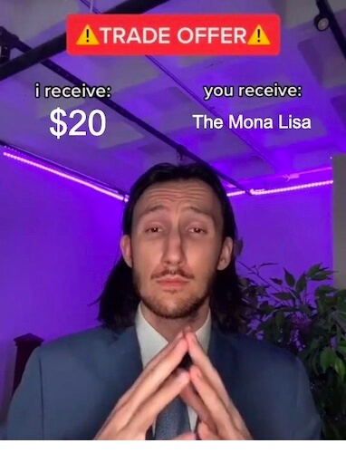 TikTok meme of a man making a trade for a fake Mona Lisa art piece